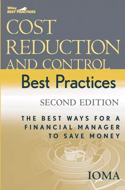 Обложка книги Cost Reduction and Control Best Practices, Institute of Management and Administration (IOMA)