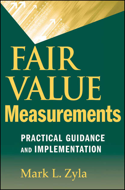 Группа авторов - Fair Value Measurements