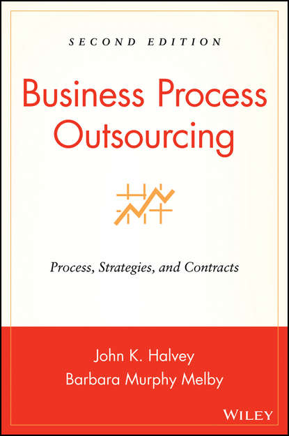 Business Process Outsourcing (John Halvey K.). 