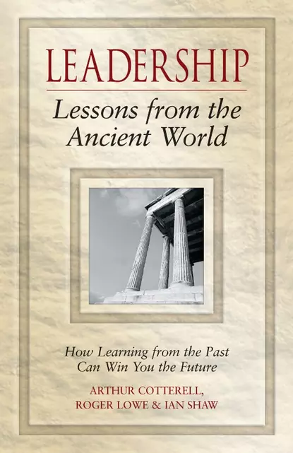 Обложка книги Leadership Lessons from the Ancient World, Ian  Shaw