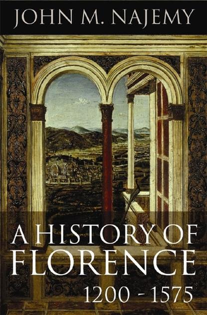 A History of Florence 1200-1575 - Группа авторов