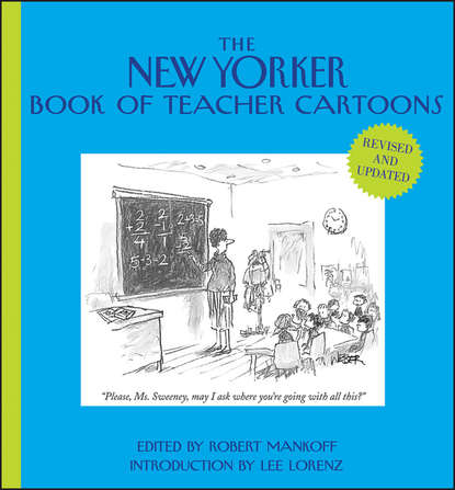 Robert  Mankoff - The New Yorker Book of Teacher Cartoons