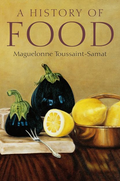 A History of Food - Группа авторов