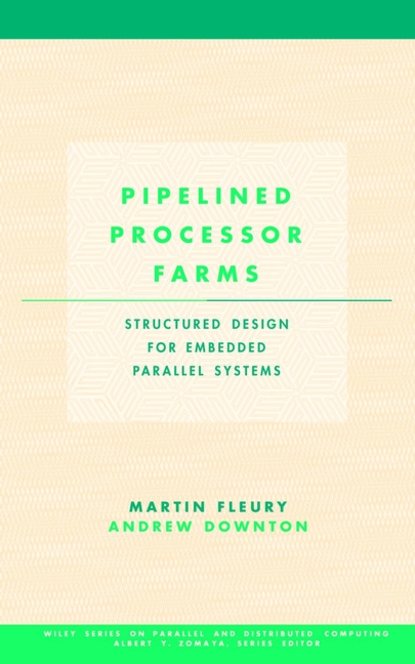 Pipelined Processor Farms (Martin  Fleury). 
