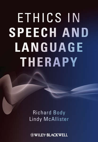 Richard  Body - Ethics in Speech and Language Therapy