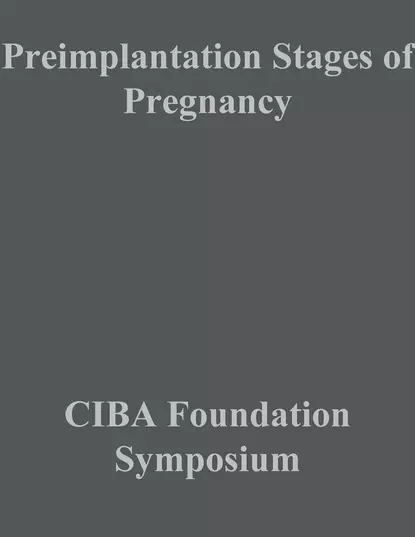 Обложка книги Preimplantation Stages of Pregnancy, CIBA Foundation Symposium