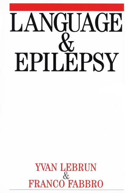 Обложка книги Language and Epilepsy, Franco  Fabbro