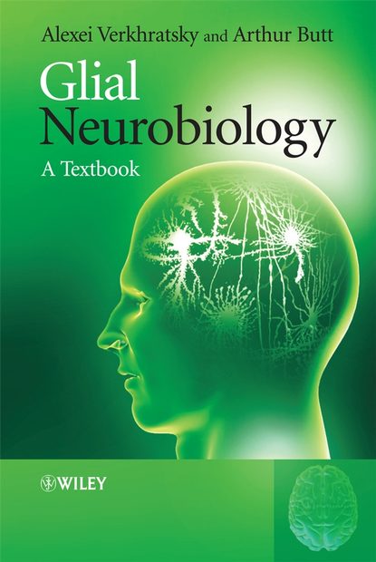 Glial Neurobiology - Alexei  Verkhratsky