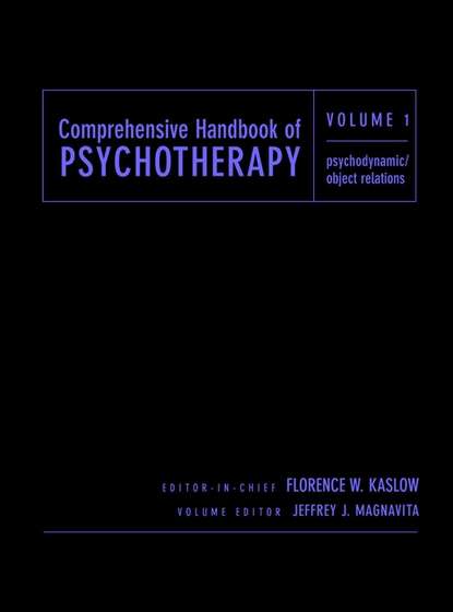 Comprehensive Handbook of Psychotherapy, Psychodynamic/Object Relations (Florence Kaslow W.). 