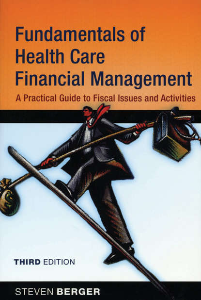 Группа авторов - Fundamentals of Health Care Financial Management