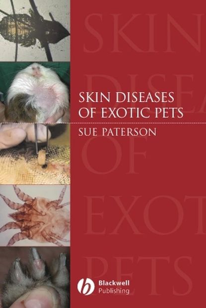 Группа авторов - Skin Diseases of Exotic Pets