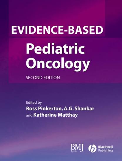 Evidence-Based Pediatric Oncology - Ross  Pinkerton