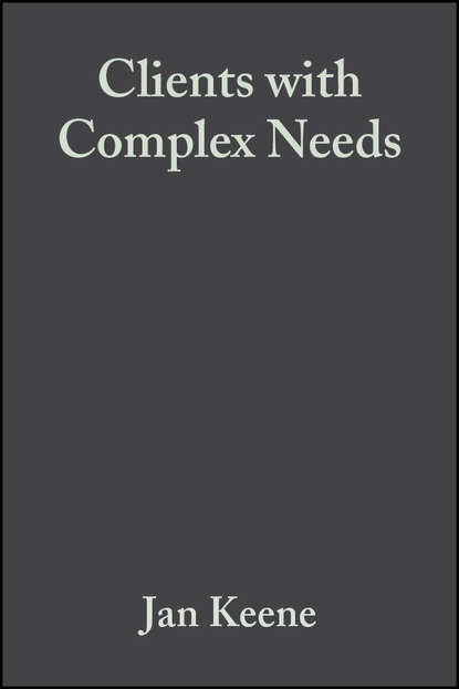 Clients with Complex Needs - Группа авторов