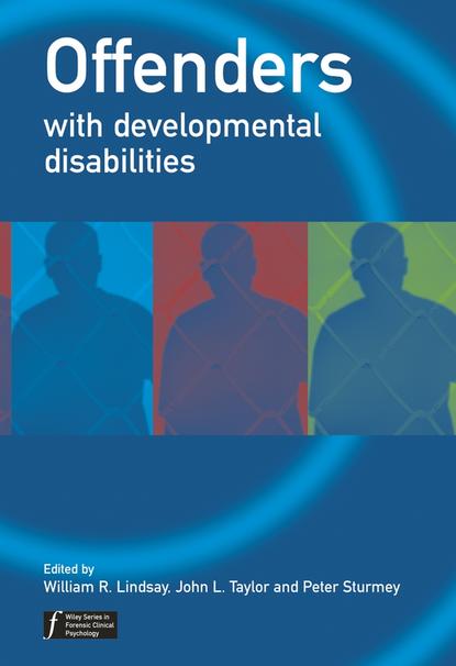 Peter  Sturmey - Offenders with Developmental Disabilities