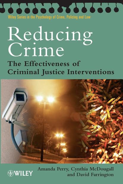 Reducing Crime (Cynthia  McDougall). 