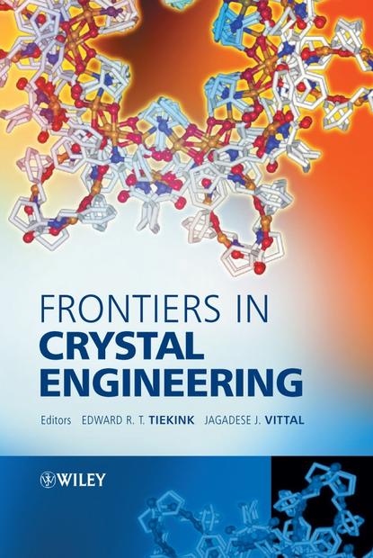 Jagadese Vittal - Frontiers in Crystal Engineering