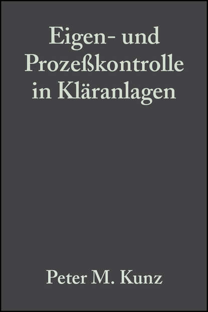 Eigen- und Prozeßkontrolle in Kläranlagen (Группа авторов). 