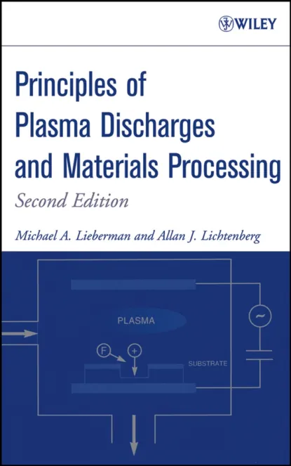 Обложка книги Principles of Plasma Discharges and Materials Processing, Michael Lieberman A.