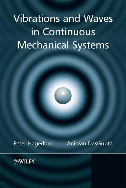 Обложка книги Vibrations and Waves in Continuous Mechanical Systems, Peter  Hagedorn