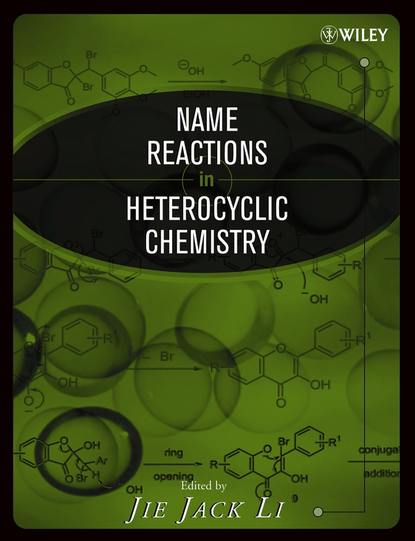 Jie Jack Li - Name Reactions in Heterocyclic Chemistry