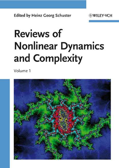Heinz Schuster Georg - Reviews of Nonlinear Dynamics and Complexity, Volume 1