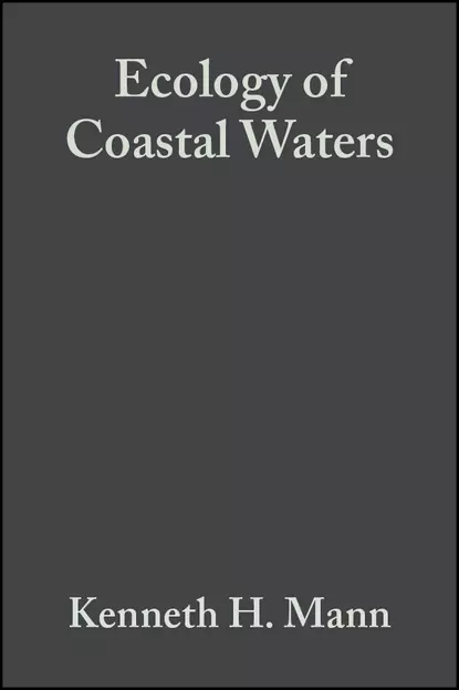 Обложка книги Ecology of Coastal Waters, K. Mann H.