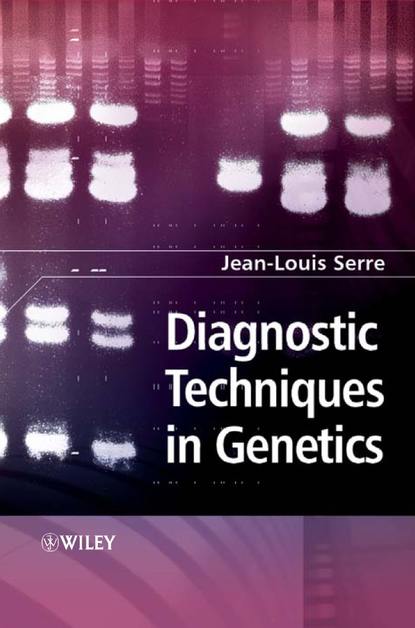 Jean-Louis  Serre - Diagnostic Techniques in Genetics