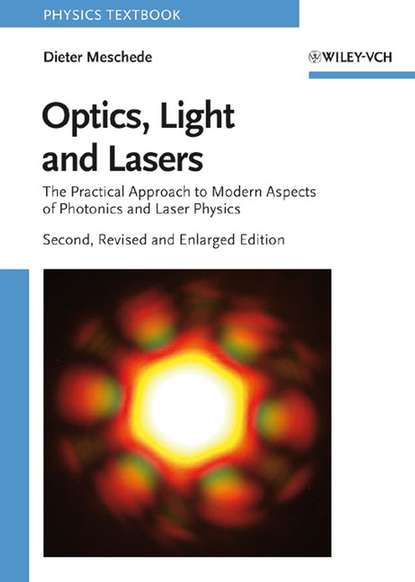 Optics, Light and Lasers (Dieter  Meschede). 