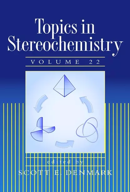 Обложка книги Topics in Stereochemistry, Scott E. Denmark