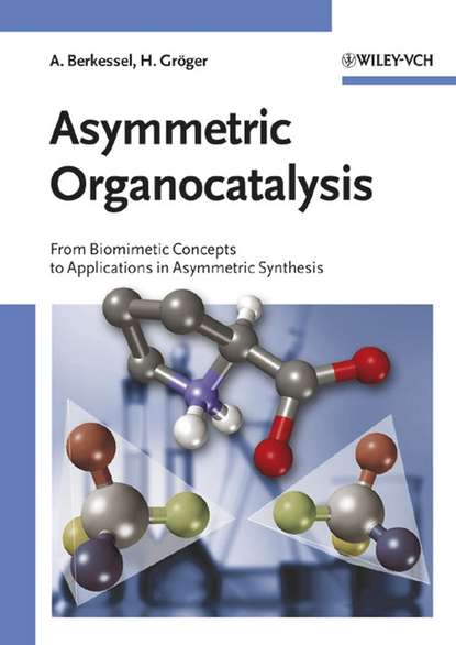 Albrecht  Berkessel - Asymmetric Organocatalysis