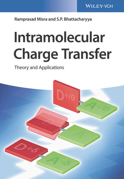 Intramolecular Charge Transfer (Ramprasad  Misra). 