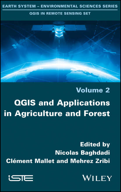 Группа авторов - QGIS and Applications in Agriculture and Forest