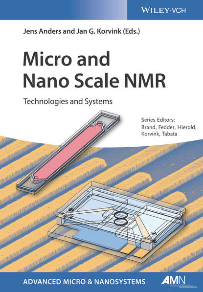 Micro and Nano Scale NMR (Oliver  Brand). 