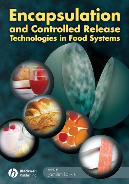 Encapsulation and Controlled Release Technologies in Food Systems - Dr. JamilehM. Lakkis