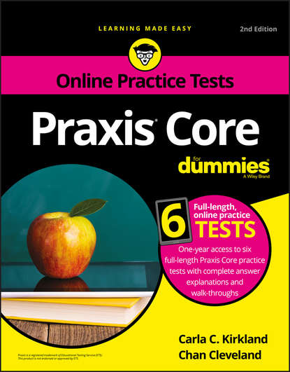 Chan  Cleveland - Praxis Core For Dummies with Online Practice Tests