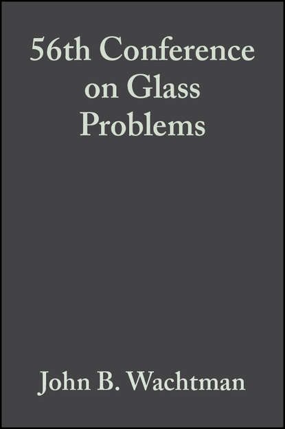 John Wachtman B. - 56th Conference on Glass Problems