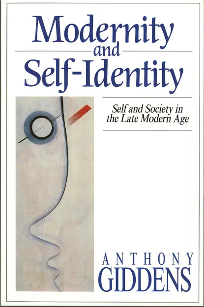 Обложка книги Modernity and Self-Identity, Anthony  Giddens