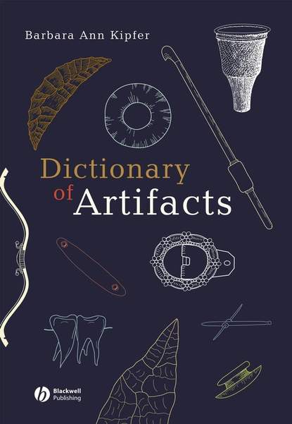 Barbara Kipfer Ann - Dictionary of Artifacts