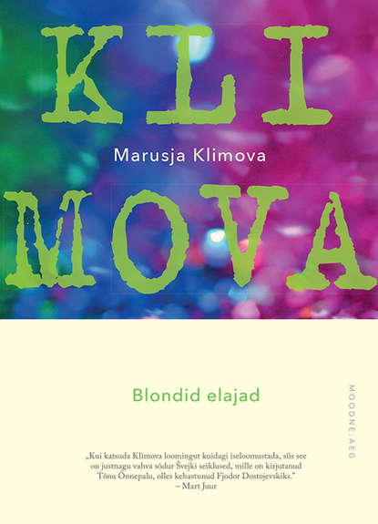 Marusja Klimova - Blondid elajad