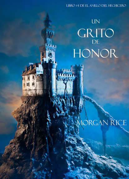 Морган Райс - Un Grito De Honor