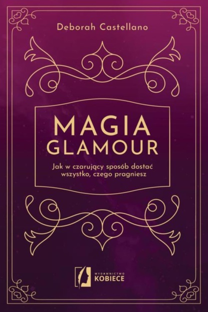 Deborah Castellano — Magia glamour