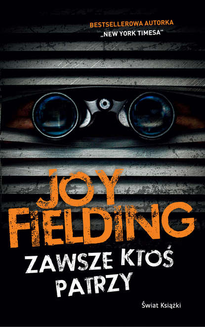 Joy  Fielding - Zawsze ktoś patrzy