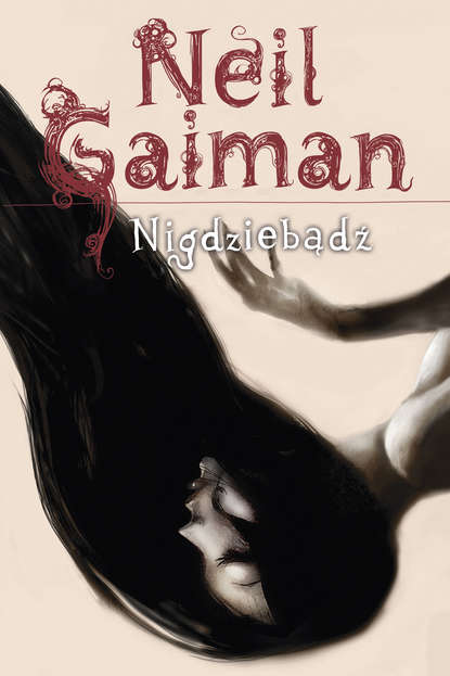 Neil Gaiman - Nigdziebądź