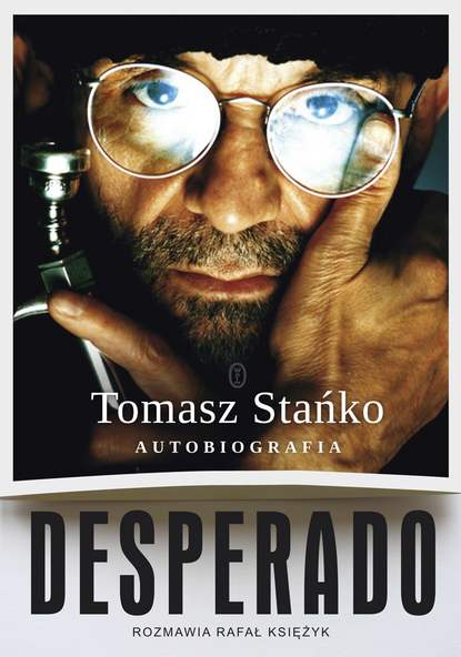 

Desperado! Autobiografia