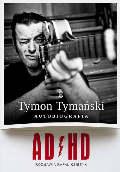 Rafał Księżyk - ADHD. Autobiografia