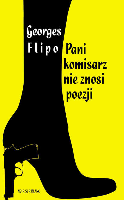 Georges Flipo - Pani komisarz nie znosi poezji