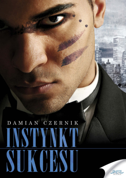 Damian Czernik - Instynkt sukcesu