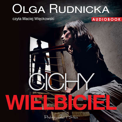 Olga Rudnicka - Cichy wielbiciel