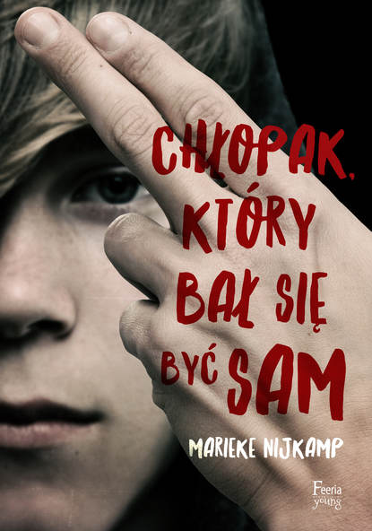 

Chłopak, który bał się być sam