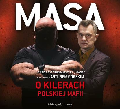 Artur Górski - Masa o kilerach polskiej mafii
